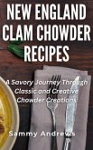 New England Clam Chowder Recipes (eBook, ePUB)