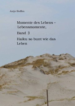 Momente des Lebens - Lebensmomente Band 3 (eBook, ePUB) - Steffen, Antje