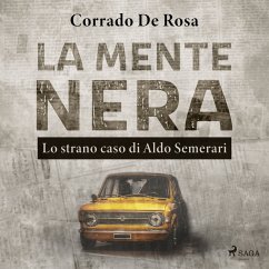 La mente nera: lo strano caso di Aldo Semerari (MP3-Download) - De Rosa, Corrado