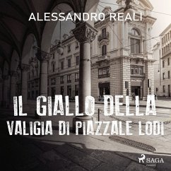 Il giallo della valigia di piazzale Lodi (MP3-Download) - Reali, Alessandro