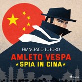Amleto Vespa spia in Cina (MP3-Download)