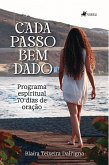 Cada Passo Bem Dado (eBook, ePUB)