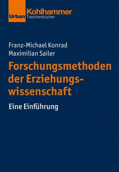 Forschungsmethoden der Erziehungswissenschaft (eBook, PDF) - Konrad, Franz-Michael; Sailer, Maximilian