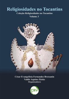Religiosidades no tocantins - Vol. 3 (eBook, ePUB) Cover Religiosidades no tocantins - Vol. 3 (eBook, ePUB)