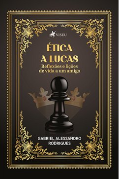 Ética a Lucas (eBook, ePUB) - Rodrigues, Gabriel Alessandro