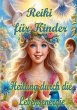 Reiki für Kinder (eBook, ePUB) - Bild 1