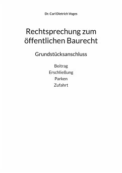 Rechtsprechung zum öffentlichen Baurecht (eBook, ePUB) - Voges, Carl Dietrich
