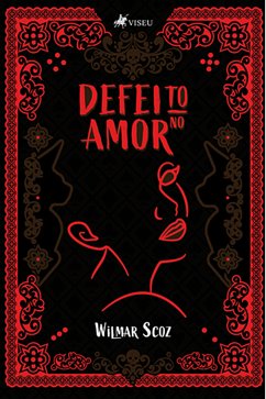 Defeito no Amor (eBook, ePUB) - Scoz, Wilmar