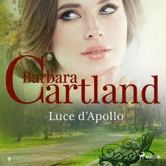 Luce d'Apollo (La collezione eterna di Barbara Cartland 9) (MP3-Download) - Cartland, Barbara