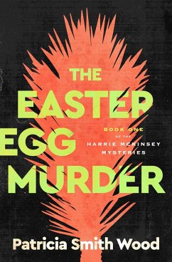 The Easter Egg Murder (eBook, ePUB) - Wood, Patricia Smith
