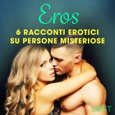 Eros - 6 racconti erotici su persone misteriose (MP3-Download)