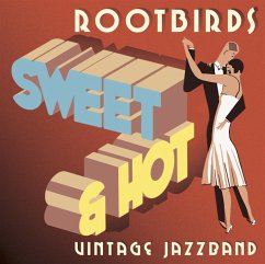Sweet & Hot - Rootbirds