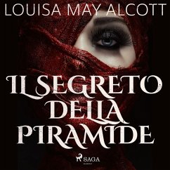 Il segreto della piramide (MP3-Download) - Alcott, Louisa May