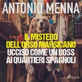 Il mistero dell'orso marsicano ucciso come un boss ai quartieri spagnoli (MP3-Download)