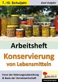 Arbeitsheft Konservierung von Lebensmitteln (eBook, PDF)