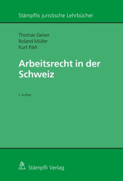 Arbeitsrecht in der Schweiz (eBook, PDF) - Pärli, Kurt; Geiser, Thomas; Müller, Roland