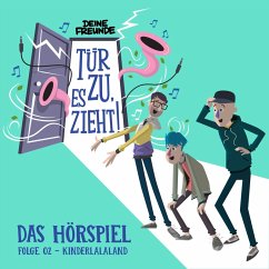 02: Kinderlalaland (MP3-Download) - Freunde, Deine; Nimscheck, Lukas; Sebastian Stuerz