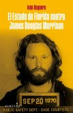 El estado de Florida contra James Douglas Morrison (eBook, ePUB)