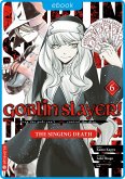 Goblin Slayer! The Singing Death 06 (eBook, ePUB)