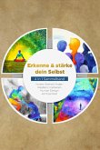 Erkenne & stärke dein Selbst - 4 in 1 Sammelband: Human Design   Resilienz trainieren   Achtsamkeit   Innere Klarheit finden (eBook, ePUB)