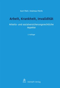 Arbeit, Krankheit, Invalidität (eBook, PDF) - Pärli, Kurt; Petrik, Andreas