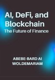 AI, DeFi, and Blockchain: The Future of Finance (1A, #1) (eBook, ePUB)