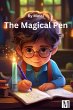 The Magical Pen (eBook, ePUB) - Bild 1