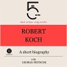 Robert Koch: A short biography... - Bild 1