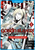 Goblin Slayer! The Singing Death 04 (eBook, ePUB)