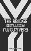 The Bridge Between Two Rivers (Ghosts Never Die, #2) (eBook, ePUB)