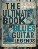 The Ultimate Book of Blues Guitar Legends (eBook, ePUB)