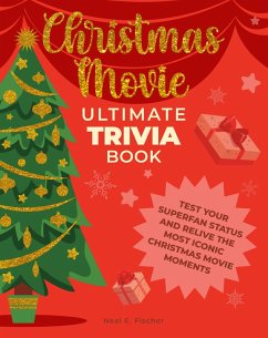 Christmas Movie Ultimate Trivia Book (eBook, ePUB) - Fischer, Neal E.
