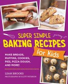 Super Simple Baking Recipes for Kids (eBook, ePUB)
