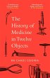 The History of Medicine in Twelve... - Bild 1