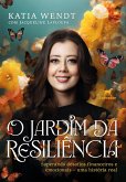 O jardim da resiliência (eBook, ePUB) O jardim da resiliência (eBook, ePUB)