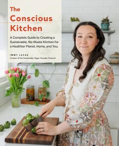 The Conscious Kitchen (eBook, ePUB) - Lucas, Immy