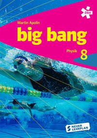 Big Bang 8, Schülerbuch + E-Book - Apolin, Martin