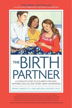 The Birth Partner, 6th Revised Edition (eBook, ePUB) - Simkin, Penny; Cheyney, Melissa