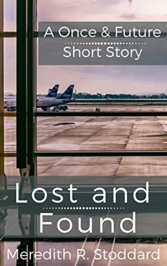 Cover Lost and Found: A Once & Future Short Story (eBook, ePUB)