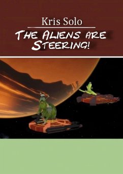Cover The Aliens Are Steering! (eBook, ePUB)