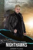 Nighthawks (The Synthetic Wars, #1) (eBook, ePUB) Nighthawks (The Synthetic Wars, #1) (eBook, ePUB)