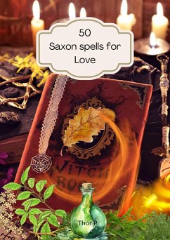 Cover 50 Saxon Spells for Love (Magic spells, #1) (eBook, ePUB)