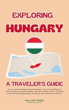 Exploring Hungary: A Traveler's Guide (eBook, ePUB) - Jones, William
