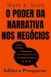 O Poder Da Narrativa Nos Negócios -... - Bild 1