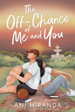 The Off-Chance of Me and You (The Reyes Siblings, #1) (eBook, ePUB) - Miranda, Anj