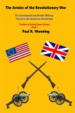 The Armies of the Revolutionary War (Timeline of United States History, #7) (eBook, ePUB)