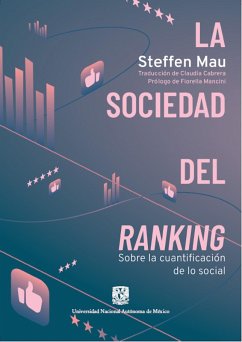 La sociedad del ranking. Sobre la cuantificación de lo social (eBook, ePUB) - Mau, Steffen