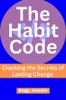 The Habit Code (HABITS, #1) (eBook,... - Bild 1