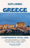 Exploring Greece: A Comprehensive Travel Guide (eBook, ePUB)