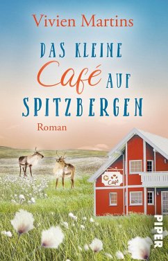 Das kleine Café auf Spitzbergen - Martins, Vivien